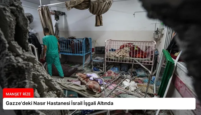 Gazze’deki Nasır Hastanesi İsrail İşgali Altında
