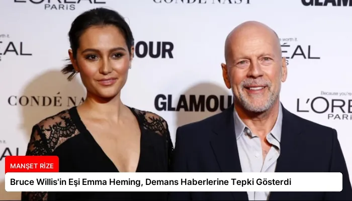 Bruce Willis’in Eşi Emma Heming, Demans Haberlerine Tepki Gösterdi