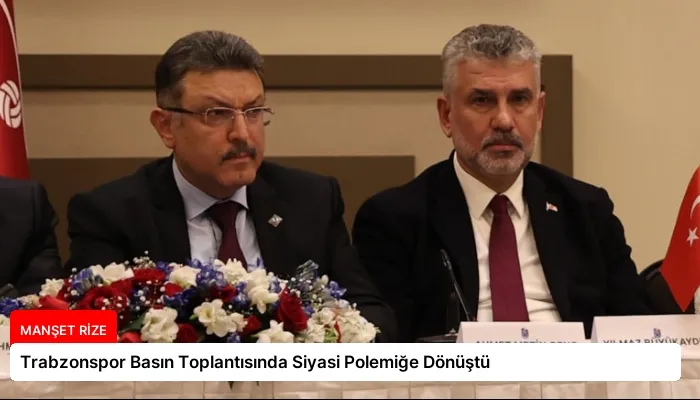 Trabzonspor Basın Toplantısında Siyasi Polemiğe Dönüştü