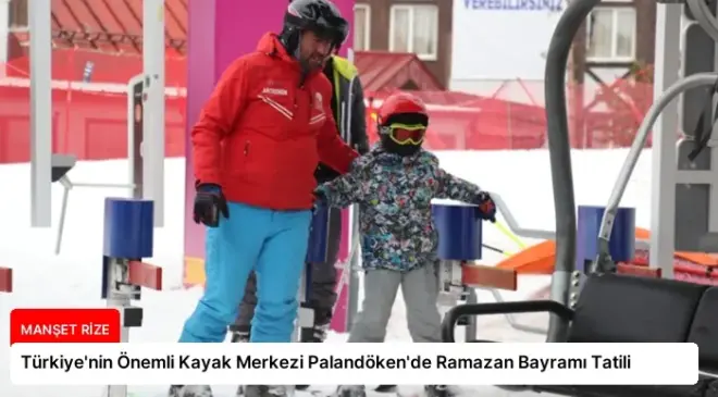 Türkiye’nin Önemli Kayak Merkezi Palandöken’de Ramazan Bayramı Tatili