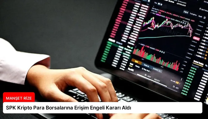 SPK Kripto Para Borsalarına Erişim Engeli Kararı Aldı