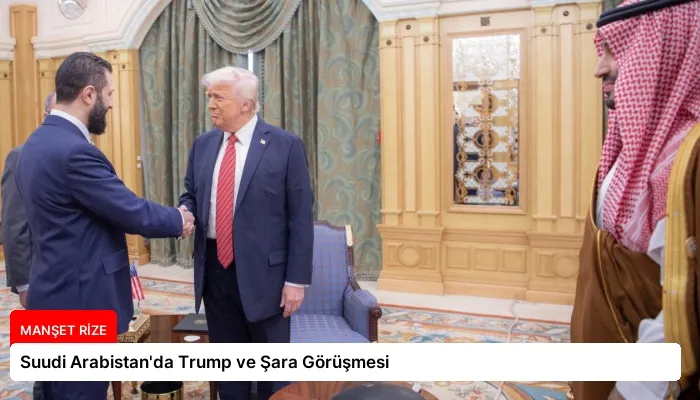 Suudi Arabistan’da Trump ve Şara Görüşmesi