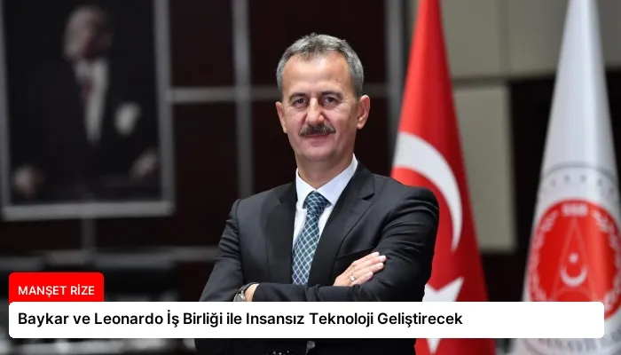 Baykar ve Leonardo İş Birliği ile Insansız Teknoloji Geliştirecek