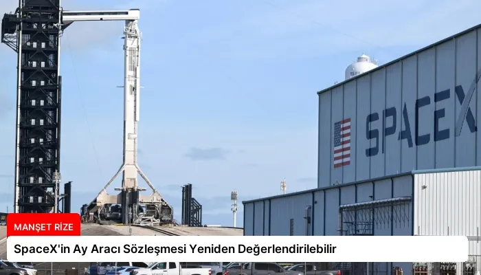 SpaceX’in Ay Aracı Sözleşmesi Yeniden Değerlendirilebilir