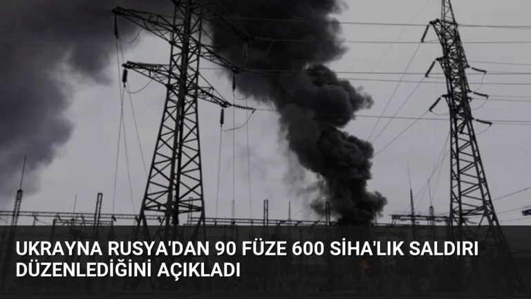 Ukrayna Rusya’dan 90 Füze 600 SİHA’lık Saldırı Düzenlediğini Açıkladı