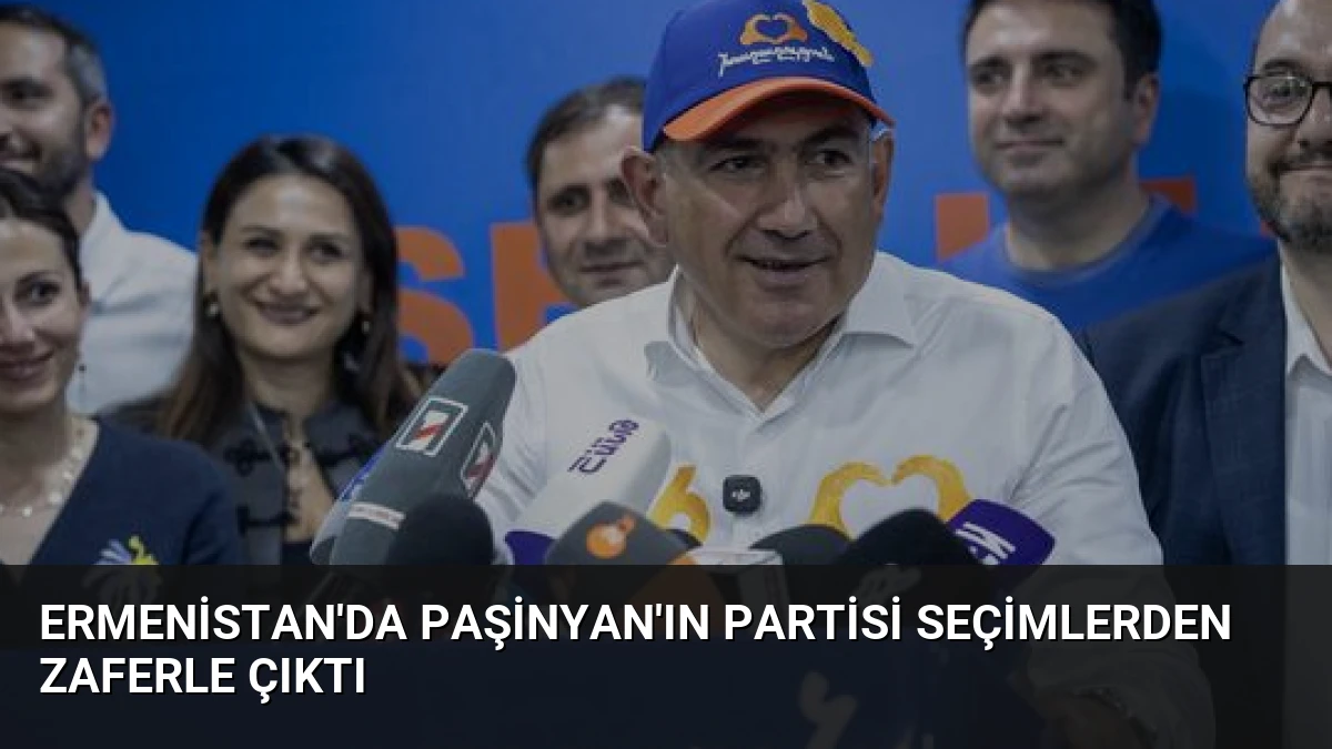 Ermenistan’da Paşinyan’ın Partisi Seçimlerden Zaferle Çıktı