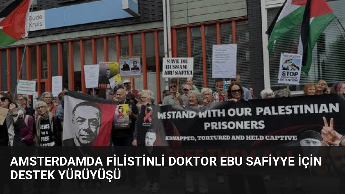 Amsterdamda Filistinli Doktor Ebu Safiyye İçin Destek Yürüyüşü