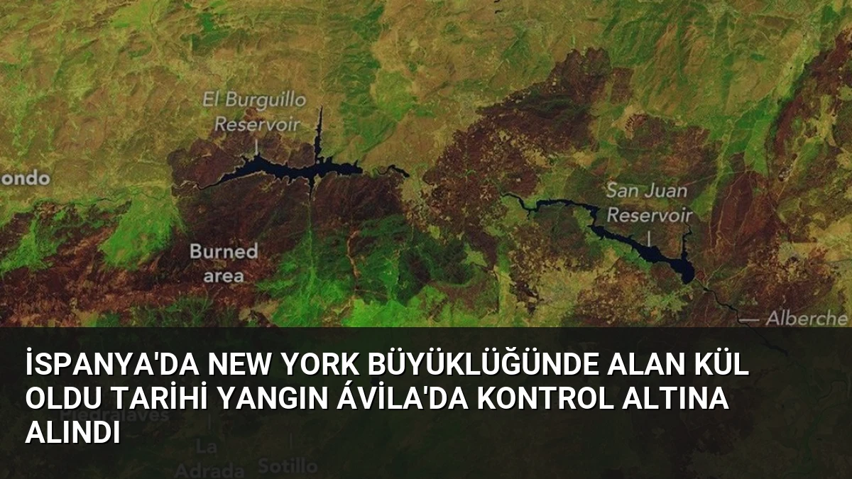 İspanya’da New York Büyüklüğünde Alan Kül Oldu Tarihi Yangın Ávila’da Kontrol Altına Alındı
