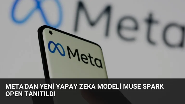 Meta’dan Yeni Yapay Zeka Modeli Muse Spark Open Tanıtıldı