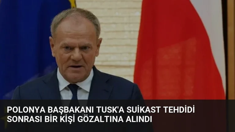Polonya Başbakanı Tusk’a Suikast Tehdidi Sonrası Bir Kişi Gözaltına Alındı