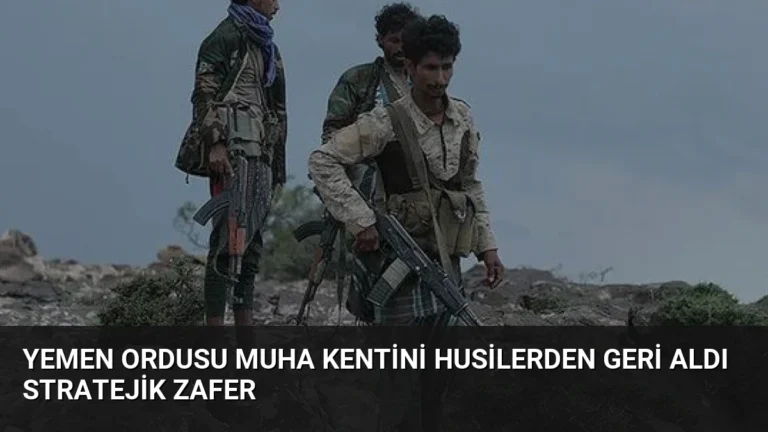 Yemen Ordusu Muha Kentini Husilerden Geri Aldı Stratejik Zafer